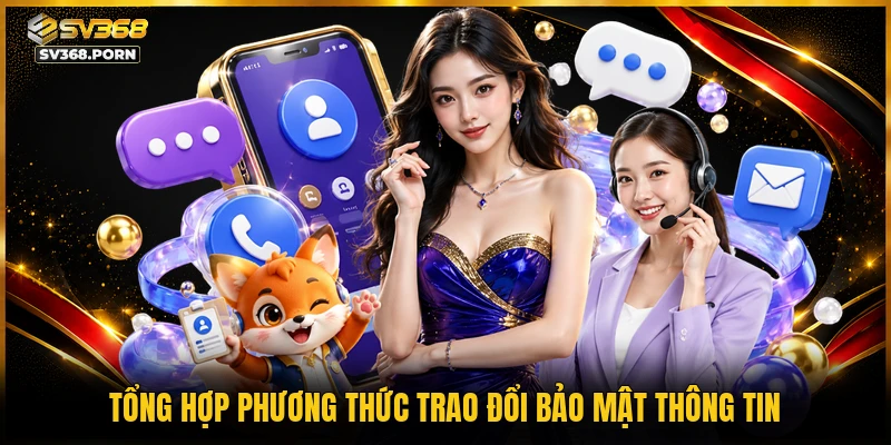 Tổng hợp phương thức trao đổi bảo mật thông tin